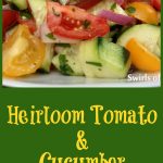 Heirloom Tomato & Cucumber Summer Salad is an easy summer side dish bursting with tomatoes and cucumbers lightly coated in a tangy red wine vinaigrette. Farmers market | vegetables | summer recipe | side dish | vinaigrette | easy recipe | #swirlsofflavor