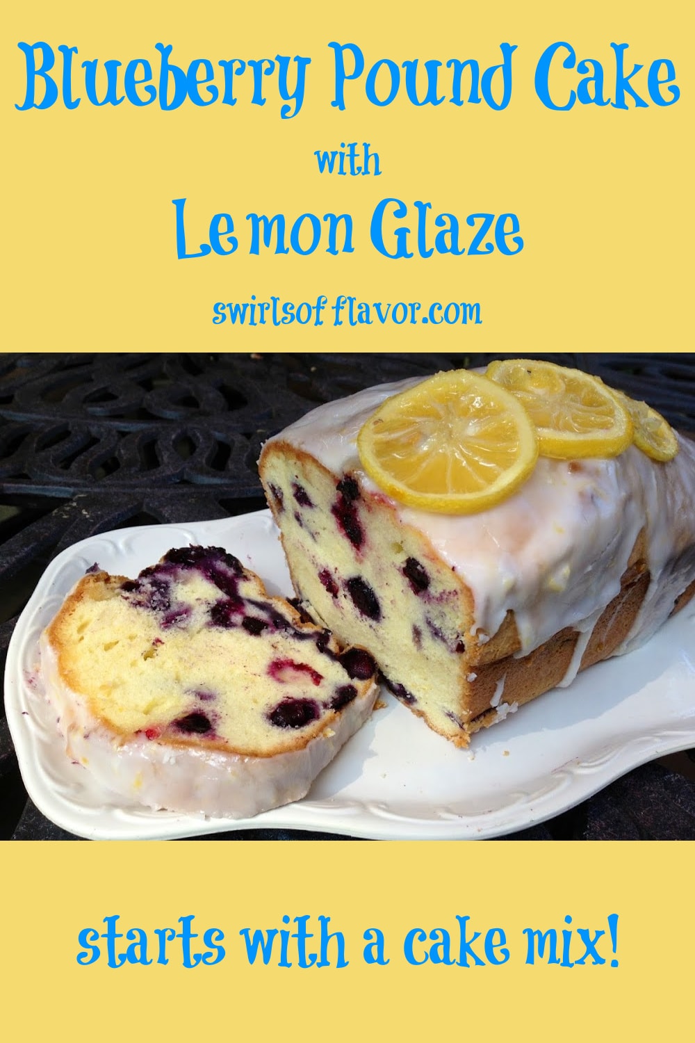 Lemon Glazed Blueberry Pound Cake - Swirls of Flavor
