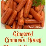 Gingered Cinnamon Honey Glazed Carrots is an easy stove top recipe for bab