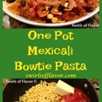 One Pot Mexicali Bowtie Pasta, an easy weeknight recipe that cooks in just minutes in one pot, is bursting with corn, black beans, pasta and cheesiness! recipe | easy | dinner | one pot | pasta | corn | black beans | mexican | #swirlsofflavor