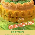 bunny peeps around a lemon layer cake with text overlay
