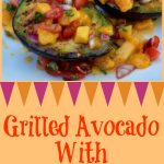 Grilled Avocado With Mango Salsa is an easy recipe for lightly seasoned avocados that are grilled to perfection and topped with a homemade lime-kissed mango salsa.