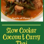 Slow Cooker Coconut Curry Thai Chicken is an easy recipe with a light curry broth that is the perfect blend of the Thai flavors of coconut, curry, ginger, basil and lime! easy recipe | chicken | dinner | Thai | coconut | curry | slow cooker | instant pot | #swirlsofflavor