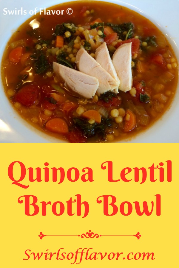 Quinoa Lentil Broth Bowl is an easy recipe for a hearty bowl of soup filled with lentils, quinoa, carrots, kale and a hint of lemon in a light tomato broth. Switch out the chicken broth for vegetable broth, top with an egg and you'll have a perfect Meatless Monday dinner! #quinoa #lentils #brothbowl #Paneracopycatrecipe #copycatrecipe #meatlessmonday #comfortfood #souprecipe #swirlsofflavor