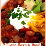 beef chili with three beans and text overlay