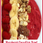 raspberry smoothie bowl with toppings and text overlay