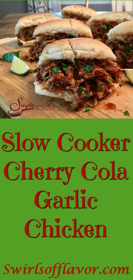 Slow Cooker Cherry Cola Garlic Chicken makes it's own sweet and spicy sauce with brown sugar, cola soda and garlic for an easy chicken dinner recipe tonight. chicken breasts | soda | sauce | dinner | sandwich | pulled chicken | #swirlsofflavor