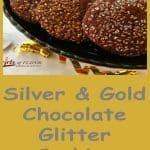 close up of giltter chocolate cookies with text overlay