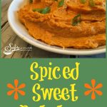 Spiced Sweet Potatoes is an easy recipe that's both decadent and creamy with a hint of spice. A perfect compliment to any meal and fancy enough for the holidays and entertaining!