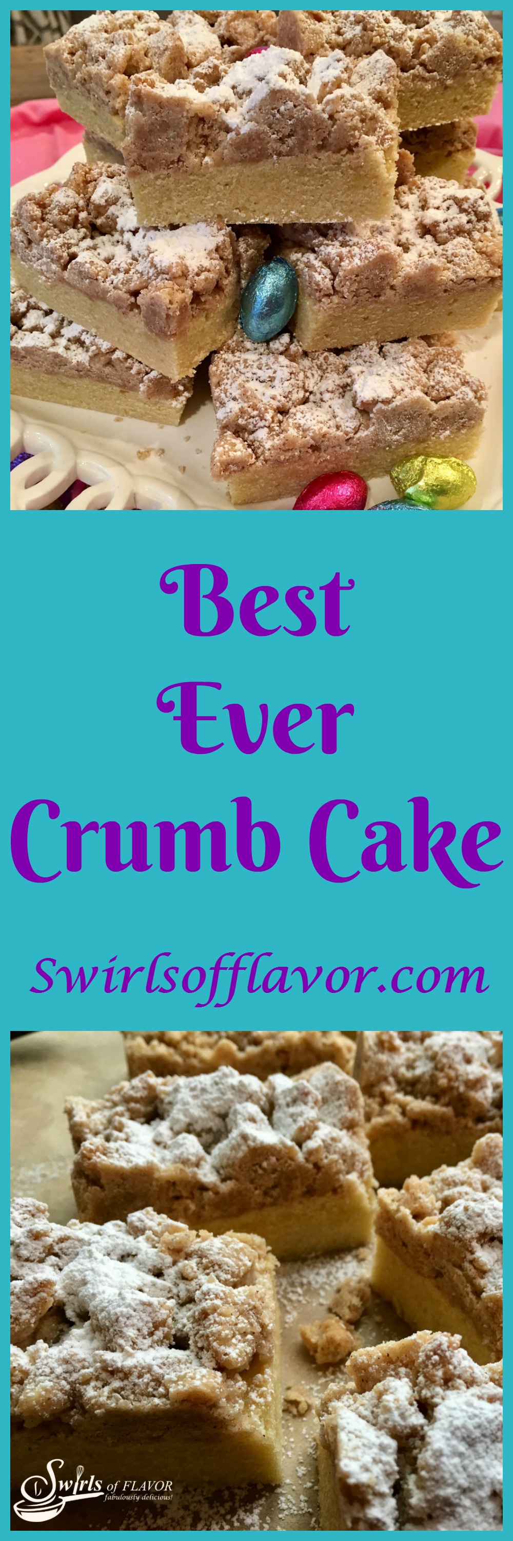 Every bite of Best Ever Crumb Cake is heavenly when a rich vanilla-scented cake is topped with buttery cinnamon crumbs dusted with powdered sugar. All it takes are simple basic ingredients from your fridge and pantry for this easy recipe that's perfect for brunch, breakfast and dessert! #easyrecipe #baking #fromscratch #homemade #crumbcake #brunch #breakfast #dessert #coffeecake #swirlsofflavor