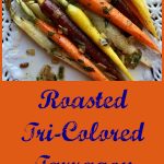 Roasted Tri-Colored Tarragon Carrots roast into sweet tenderness in just twenty minutes. Finish with a toss of creamy butter and the perfect hint of fresh anise flavor for a bowlful of nutrition, beauty, elegance and heavenly flavor! carrots | roasted carrots | roasted vegetables | tri-colored carrots | tarragon | Easter | side dish | vegetable side dish