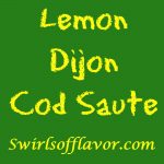 Lemon Dijon Cod