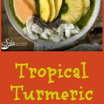 Tropical Turmeric Smoothie Bowl with text overlay