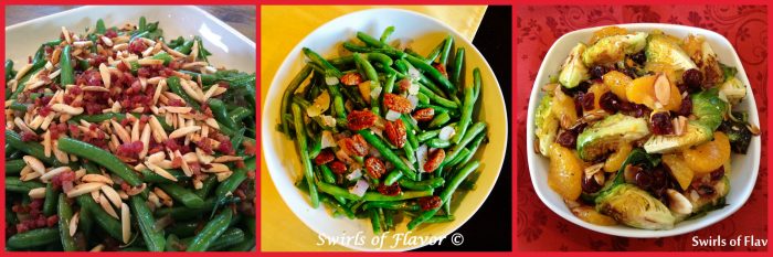 Pancetta Almond Green Beans, Buttery Green Beans With Glazed Pecans and Roasted Cranberry Orange Brussel Sprouts....vegetables never tasted so good!