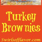 Turkey Brownies are an easy recipe for a rich fudgy homemade brownie topped with a creamy vanilla buttercream and turkeys made of candy! So much fun to make and eat! Turkey Brownies are guaranteed to become a holiday tradition! #homemadebrownies #candyturkeys #turkeybrownies #dessert #easy recipe #funforkids #holiday #Thanksgiving #swirlsofflavor