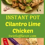 Instant Pot Cilantro Lime Chicken is a perfect weeknight dinner that's ready in just minutes on those busy days! Fresh cilantro and lime juice combine with chili powder and garlic for a kickin' good flavor combo! chicken | dinner | easy | cilantro | lime | avocado