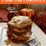 pumpkin spice pancakes with text overlay