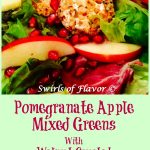 Pomegranate Apple Mixed Greens With Walnut-Crusted Goat Cheese elevates salad to a new level with homemade pomegranate vinaigrette and nutty cheese rounds! This homemade vinaigrette and easy nut crusted cheese rounds is the perfect holiday recipe! #salad #mixedgreens #homemadevinaigrette #pomegranatevinaigrette #hlidayrecipe #Thanksgiving #Christmas #tossedsalad #swirlsofflavor