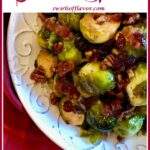 brussels sprouts with bacon and pecans and text overlay
