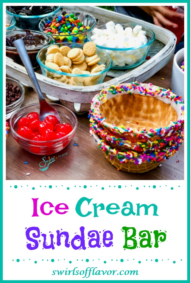 DIY Ice Cream Sundae Bar - Swirls of Flavor