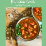 two bowls of beef stew with Guinness and text overlay