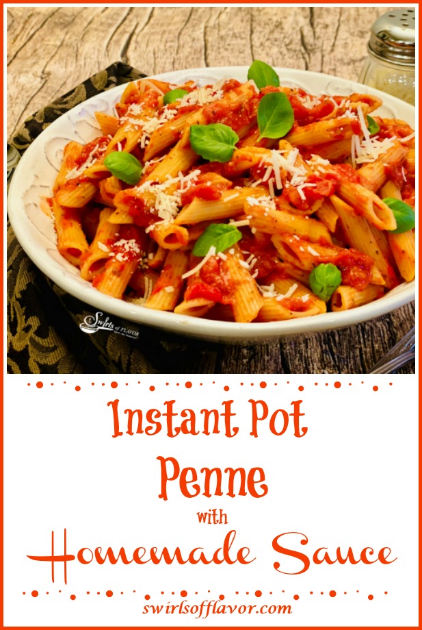 Instant Pot Penne Pasta With Homemade Pasta Sauce Swirls of Flavor