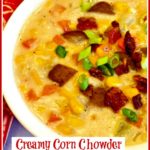 Creamy Corn Chowder with bacon