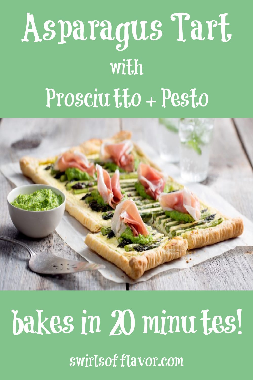 Asparagus Puff Pastry Tart With Proscuitto And Pesto Swirls of Flavor