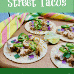 chicken street tacos with text overlay