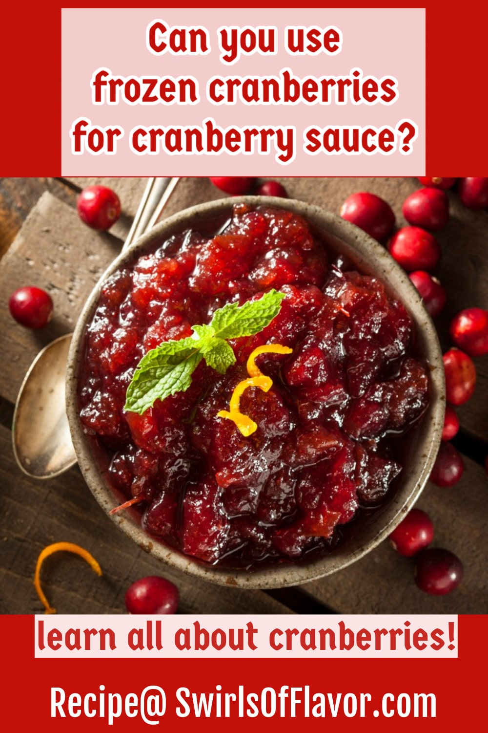 Can You Use Frozen Cranberries for Cranberry Sauce? Swirls of Flavor
