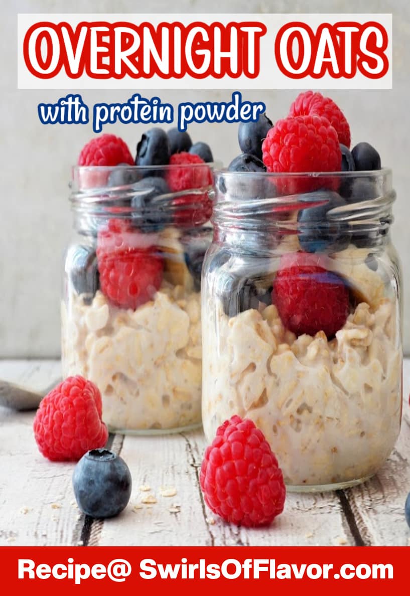 Overnight Oats with Protein Powder Swirls of Flavor