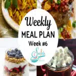 collage of meal plan 6 recipes with text overlay