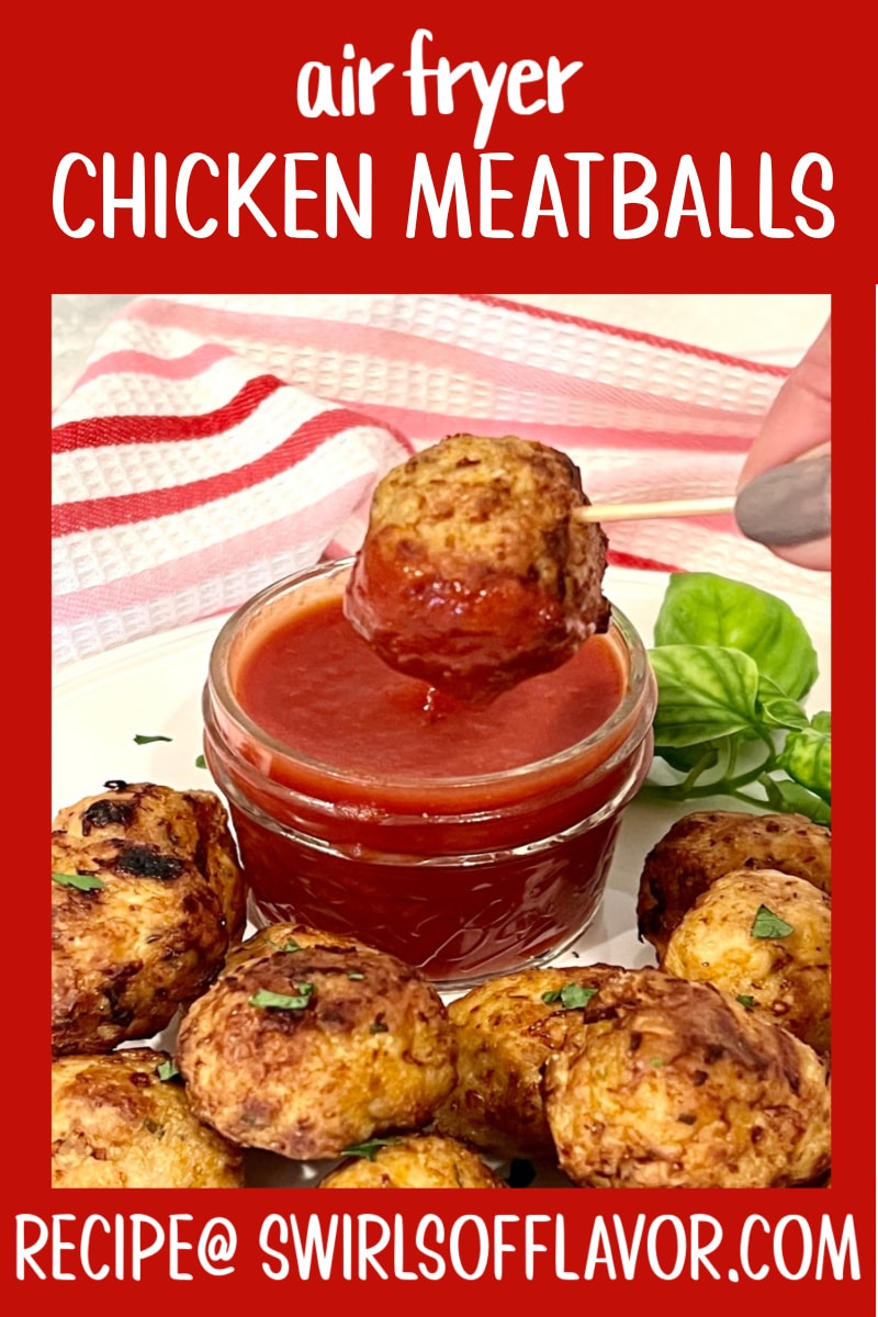 Air Fryer Chicken Meatballs With Parmesan Swirls of Flavor