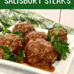 old fashioned salisbury steaks with text overlay