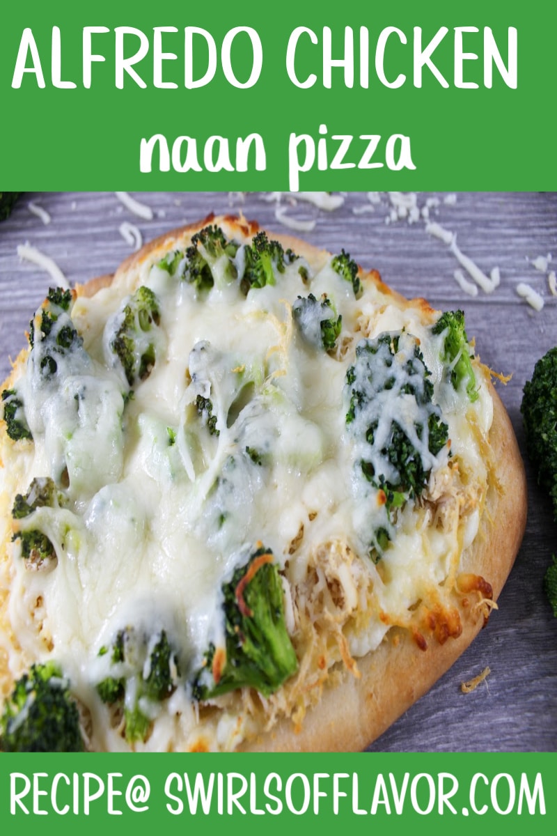 Alfredo Chicken Naan Pizza Swirls of Flavor