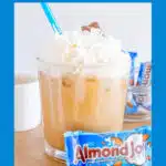 iced almond joy latte with text overlay