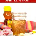 honey syrup in a mason jar with text overlay