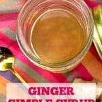 overhead of ginger syrup with napkin and text overlay