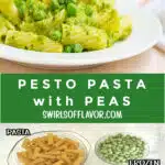 bowl of pasta with peas, ingredients and text overlay