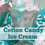 homemade cotton candy ice cream with text overlay