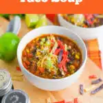 bowl of taco soup with text overlay