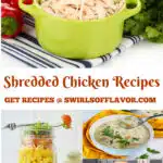 pot of shredded chicken and collage of chicken recipes with text overlay