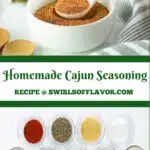 Cajun seasoning in a bowl and bowls of ingredients and text overlay