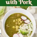Verde Pork Pozole in a bowl with toppings and text overlay