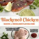 blackened chicken on a platter and photo of recipe ingredients with text overlay