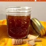 garlic honey sauce in a mason jar with text overlay