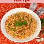 tomato rice side dish recipe in a round serving dish with text overlay
