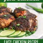 jerk chicken thighs with lime slices and text overlay