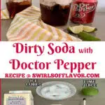 glasses of dirty sodas and ingredients with labels and text overlay