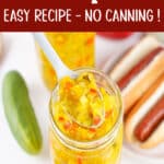 Sweet relish in a jar with a spoonful of relish and text overlay